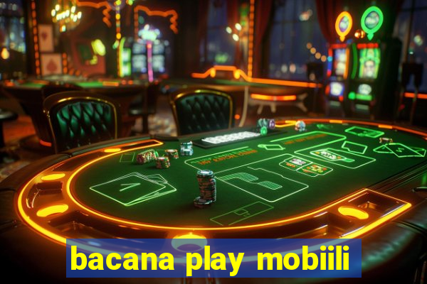 bacana play mobiili